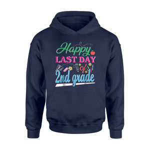 Happy Last Day Of 2nd Grade  Hoodie