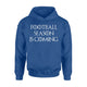 Football Season Coming Gameday Tailgating Gift Hoodie