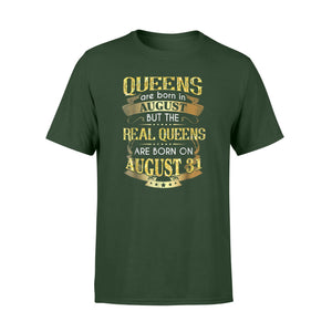 Gold Real Queens Are Born On August 31st T-Shirt