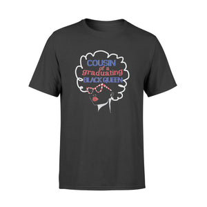 Graduation Gift Cousin Of A Graduating Black Queen T-Shirt