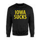 Funny Iowa Sucks Beat Iowa Ia Football Basketball Sweatshirt