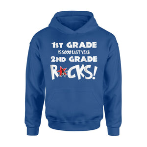 1st Grade Is So Last Year 2nd Grade Rocks! Hoodie