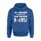 1st Grade Is So Last Year 2nd Grade Rocks! Hoodie