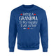 Being A Grandma Is My Happily Ever After Nana Mimi Sweatshirt
