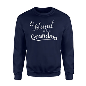 Blessed To Be A Grandma - For Grandma Sweatshirt