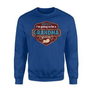 Grandma, Pregnancy Announcement For Grandma Sweatshirt