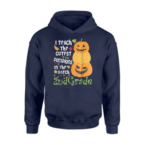 I Teach The Cutest Pumpkins In The Patch 2nd Grade Fun  Hoodie