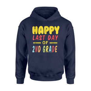 Happy Last Day Of 2nd Grade  Hoodie