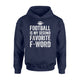 Football Is My Second Favorite F Word Hoodie