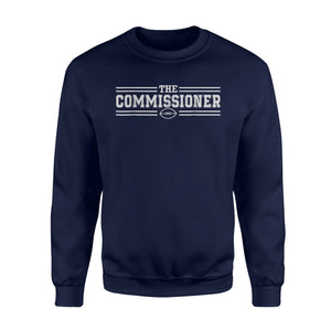 Commish Fantasy Football Commissioner Funny Draft Day Sweatshirt