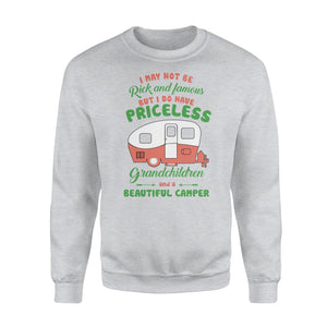 Grandma Not Rich Famous But Have Priceless Grandchild Sweatshirt