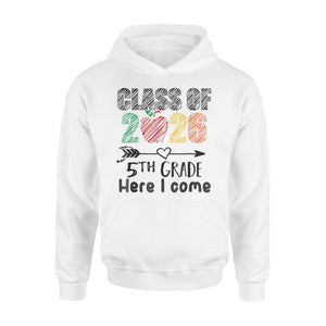 Class Of 2026 5th Grade Here I Come Fifth Grade Team Hoodie