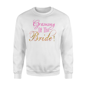 Cute Grammy Of The Bride Grandma Outfit Gift Sweatshirt