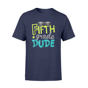 Fifth Grade Dude First Day Of 5th Grade T-Shirt
