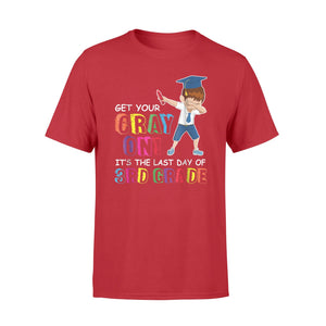 Get Your Cray On! It's The Last Day Of 3rd Grade For Student T-Shirt