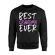Best Grandma Ever Funny Gift Sweatshirt