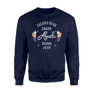 Excited To Be Called Abuela Again 2019 Grandma Sweatshirt