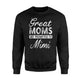 Great Moms Get Promoted To Mimi Grandma Gift Sweatshirt