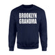 Brooklyn Grandma Funny Grandma Sweatshirt