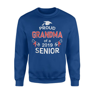 Funny Proud Grandma Of A 2019 Senior Graduation 2019 Sweatshirt