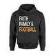 Faith Family Football Funny Thanks Giving Hoodie