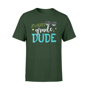 Fourth Grade Dude First Day Of Fourth Grade T-Shirt