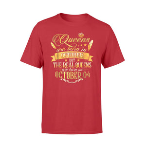 Gold Real Queen Are Born On October 4 T-Shirt