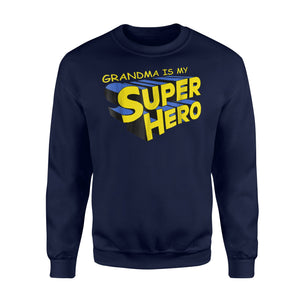 Grandma Is My Super Hero Novelty Grandma Super Hero Sweatshirt