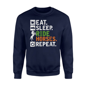 Eat Sleep Ride Horses Repeat Funny Horseback Riding Sweatshirt