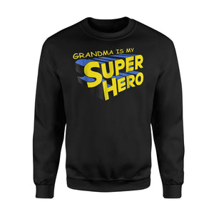 Grandma Is My Super Hero Novelty Grandma Super Hero Sweatshirt
