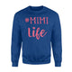 Hashtag Mimi Life Pink Trendy Grandma Gift Sweatshirt