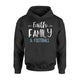 Football Gift For Her Faith Family And Football Hoodie