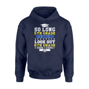 5th Grade Graduate Class Of Welcome 6th Grade Hoodie