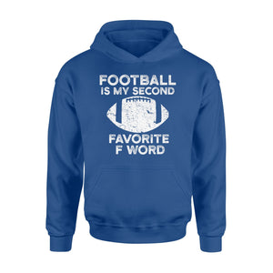 Football Is My Second Favorite F Word Funny Sports Hoodie