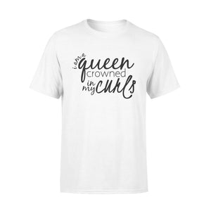 I'm A Queen Crowned In My Curls T-Shirt
