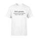 Fifth Grade Because Fourth Grade Was So Last Year T-Shirt