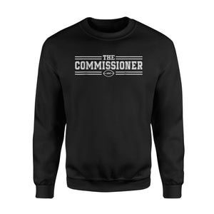 Commish Fantasy Football Commissioner Funny Draft Day Sweatshirt