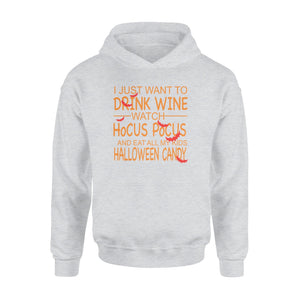 I Just Want Drink Wine Halloween Mom Hoodie