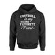 Football Is My Second Favorite F Word Funny Hoodie