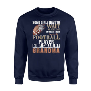 Funny My Favorite Football Player Calls Me Grandma Sweatshirt