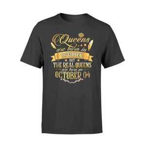 Gold Real Queen Are Born On October 4 T-Shirt