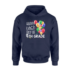 Happy Last Day Of 4th Grade Graduate Class Of  Hoodie