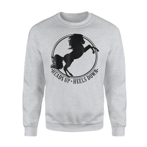 Heads Up Heels Down Horse Sweatshirt